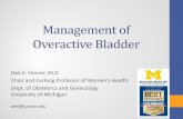 Management of Overactive Bladder - medicine.utah.edu · Objectives •Review treatment options for Urge Urinary Incontinence •Behavioral •Physical therapy of the pelvic floor