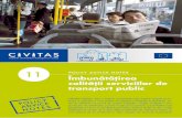 Îmbunătăţirea transport public - civitas.eu · persoanele cu afecţiuni locomotorii, vârstnicii, familiile cu copii şi tinerii. În plus, trebuie intro - duse măsuri de securitate