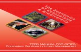 TEEB Manual for CiTiEs - The Economics of Ecosystems and ... and Reports/Additional Reports... · The TEEB Manual for Cities: Ecosystem Services in Urban Management i Foreword When