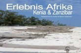 Erlebnis Afrika - aquaactive.de Zanzibar/Erlebnis Afrika.pdf · In Kenia liegt die Masai Mara, eine Bilderbuchsavanne. Hier gibt es aber auch den Mount Kenya, die beiden Parks Hier