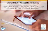 SAP STUDENT ACADEMY PROGRAM - sriindu.ac.in · Telangana Academy for Skill and Knowledge ( TASK ) has signed MoU with SAP under SAP Student Academy Program in May 2016 SAP Education