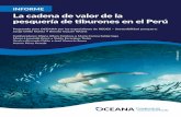 INFORME La cadena de valor de la pesquería de tiburones en ... · La cadena de valor de la pesquería de tiburones en el Perú Preparado para OCEANA por los especialistas de REDES