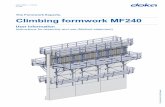 The Formwork Experts. Climbing formwork MF240 · User Information Climbing formwork MF240 999710002 - 11/2018 3 Contents 4 Introduction 4 Elementary safety warnings 8 Doka services