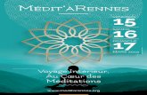 MÉDIT ÀRENNES - meditarennes.org · Une cérémonie d’ouverture, ouverte à tous, aura lieu le vendredi 15 mars conférence de Swâmi Veetamohananda à 19h30 dans la Grande Salle