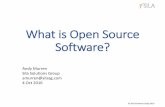 What is Open Source Software? - NIST · PDF fileWhat is Open Source Software? What is Open Source Software (OSS)? Open Source Software is COMMERCIAL* software! •"software for which