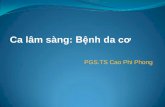 Ca lâm sàng: Bệnh cơ - thuchanhthankinh.com lam sang... · Bệnh nhân tỉnh, tiếp xúc tốt Thể trạng suy kiệt M 80 l/ph, HA 120/80 mmHg, NĐ 37 độ, NT 20 l/ph
