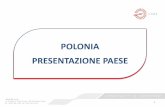 POLONIA PRESENTAZIONE PAESE - cciip.pl · • Carta e prodotti di carta. SCAMBI COMMERCIALI . 9 INVESTIMENTI DIRETTI L’Italia ... Cracovia forniscono inge- gneri altamente specializ-