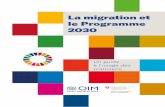 La migration et le Programme 2030 · 12 La migration et le Programme 2030 L’Assemblée générale des Nations Unies a adopté le Programme de développement durable à l’horizon