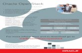 Oracle OpenStack · Oracle OpenStack All the OpenStack Services You Need to Build Your Cloud Infrastructure: • Simplifies the deployment and management of public, private,