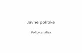 Policy analiza - ucg.ac.me fileKontekst / Okvir politike •Policy okvir –široki okvir značenja unutar kojeg se nalaze/organizuju argumenti i problemi vezani uz određenu javnu