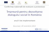 Împreună pentru dezvoltarea dialogului social în România anul II implementare proiect.pdfCentre regionale Dezvoltarea capacitatii organizationale a celor doua organizatii sindicale