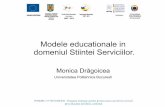 Modele educationale in domeniul Stiintei Serviciilor. Educationale... · POSDRU 57748 INSEED - Program strategic pentru promovarea inovării în servicii prin educaţie deschisă,