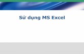 Sử dụng MS Excel - thangdhcn.files.wordpress.com · 3 3.1 Làm quen với MS-Excel 2003 •Những thao tác đầu tiên với MS-Excel •Thao tác cơ bản trên bảng tính