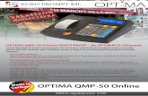 EURO PROMPT Kft. - armacash.huºra.pdfOPTIMA QMP-50 Online OPTIMA QMP-50 Online PÉNZTÁRGÉP - Az OPTIMÁLIS Választás Az OPTIMA QMP-50 Online pénztárgépet, kis- és közepes