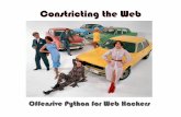 Constricting the Web: Offensive Python for Web Hackers · w3af SpikeProxy! sqlmap! ProxyStrike! wapi4! sulley! Peach! Canvas! Pyscan! DeBlaze! Scapy! MonkeyFist! Pcapy! MyNav! Idapython!