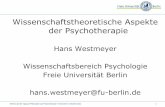 Wissenschaftstheoretische Aspekte der Psychotherapie · Referat auf der Tagung "Philosophie und Psychotherapie" in München im Oktober 2012. 2 Quellenangaben Der Vortrag beruht vor