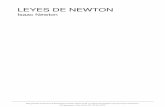 LEYES DE NEWTON - · PDF fileLeyes de Newton 1 Leyes de Newton La primera y segunda ley de Newton, en latín, en la edición original de su obra Principia Mathematica. Las leyes de