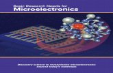 Basic Research Needs for Microelectronics · Materials properties, microelectronic devices, architectures, and algorithms must be understood and designed from the atomistic to the