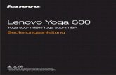 Yoga 300 UserGuide - files.voelkner.defiles.voelkner.de/1400000-1499999/001403756-an-01-de-LENOVO_YOGA_300... · Lenovo Yoga 300 Yoga 300-11IBY/Yoga 300-11IBR Bedienungsanleitung