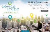 Making Connections: Wi-Fi in the U.S. Retail Sector · Making Connections: Wi-Fi in the U.S. Retail Sector Wi-Fi Intelligence . 2 @devicescape Introduction Free Wi-Fi has become an