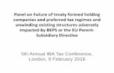 Panel on Future of treaty formed holding companies and ... · • no or limited taxation of dividends (Participation exemption or deductions); • hybridity (“extra” deduction