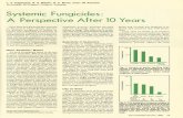 Systemic Fungicides: A Perspective After 10 Years · Systemic Fungicides: A Perspective After 10 Years Since Delp and Klopping first reported on benomyl in Plant Disease Reporter