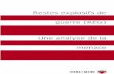 Restes explosifs de guerre (REG) Une analyse de la menace · Restes explosifs de guerre – Une analyse de la menace, CIDHG, Genève, 2002. Août 2010 pour la traduction française.