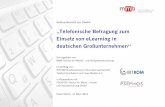 „Telefonische Befragung zum Einsatz von eLearning in ... · Punktuell sind Vergleiche mit einer früheren Untersuchung (KPMG-Studie „New Learning in deutschen Großunternehmen“)