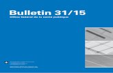 Bulletin 31/15 - Bundesamt für Gesundheit BAG · 27 juillet 2015 Bulletin 31 592 Situation à la fin de la 29e semaine (21.07.2015)a a Déclarations des médecins et des laboratoires