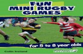 Fun Mini - Amazon Simple Storage Service · Fun Mini Rugby Games 5 Tag and touch rugby are ideal methods of introducing young players to the concepts of rugby in a fun, enjoyable