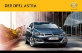DER OPEL ASTRA - opel-infos.de · 06 Die ausdrucksstarke Interpretation der klassischen Limousine. Die Opel Astra Limousine besticht schon auf den ersten Blick durch ihren repräsentativen,
