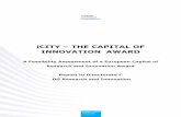 iCITY – THE CAPITAL OF INNOVATION AWARDec.europa.eu/research/innovation-union/pdf/capital_of_innovation_report.pdf · iCITY – THE CAPITAL OF INNOVATION AWARD A Feasibility Assessment