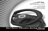 2in1 Force Vibration Racing Wheel - speedlink.com · 2in1 Force Vibration Racing Wheel SL-6693-SBK User‘s Guide Bedienungsanleitung Mode d‘emploi Instrucciones de manejo Manuale
