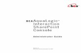 BEAAquaLogic Interaction SharePoint Console · Online Help The online help is written for all levels of SharePoint Console users. It describes the It describes the user interface