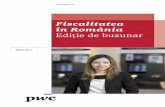 Fiscalitatea în România Ediţie de buzunar - pwc.ro · 6 Fiscalitatea în România 2014 Ediţie de buzunar 67 Impozitarea persoanelor juridice • Cota standard a impozitului pe