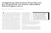 Aligning Reward Practices in Support of Total Quality ... · An adage long espoused by such TQM gurus as W. Edwards Deming and Joseph Juran holds that management must “walk the