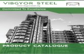 vibgyorsteel.orgvibgyorsteel.org/images/VIBGYOR-STEEL-CATALOGUE-1.pdf · PEB companies. Vibgyor Steel Pre-Engineered Buildings are simple and economical in design, yet fully functional