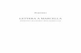 Porfirio - Lettera a Marcella · Porfirio – Lettera a Marcella 4 Gli scritti di Porfirio sono in qualche modo collegabili alla sua vita, poiché i suoi interessi esteti-ci, retorici,