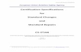 Certification Specifications for Standard Changes and ... Issue 3.pdf · or records, as necessary, and in EASA Form 123. CS STAN.30 Changes/Repairs that are not in conflict with T
