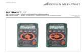 METRAHIT 27 - gossenmetrawatt.com · • Yüksek gerilim sistemlerinde cihazı ancak, elektrik devresinin bir sigorta veya bir devre kesici ile 20 A değerine kadar emniyete alınmış