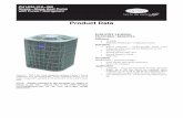 Product Data - dms.hvacpartners.com · S 14 SEER S Microtube Technologyt refrigeration system Reliability S Puronr refrigerant -- environmentally sound, won’t deplete the ozone