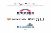 Bridges Waterloo - The Bridges Archivearchive.bridgesmathart.org/2017/frontmatter.pdf · Bridges Waterloo Mathematics, Art, Music, Architecture, Education, Culture Conference Proceedings
