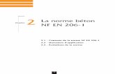 2.1 - Contexte de la norme NF EN 206-1 2.2 - Domaines d ... · 12 Chapitre 2 • La norme béton NF EN 206-1 8 le producteur est responsable de la conformité et du contrôle de produc-tion