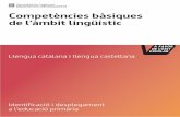 Llengua catalana i llengua castellana - jverdaguer.org · En l’elaboració de la proposta de les competències s’ha optat per cinc dimensions: comprensió lectora, expres- sió