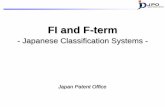 FI and F-term - wipo.int · 2 1. Overview • Patent Applications to the JPO • Overview of patent classification systems 2. File Index (FI) 3. File forming Term (F -term)