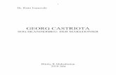 GEORG CASTRIOTA - brigien.com · VORWORT1 „Georg Castriota (Skanderbeg), der albanesische Nationalheld, ist zweifellos eine der merkantesten Erscheinungen des Mittelalters. Es scheint