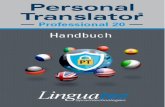 Linguatec Personal Translator · Linguatec Personal Translator 6 Hilfe und Unterstützung Das Handbuch hilft Ihnen dabei, die ganze Leistungs- und Funktionsvielfalt des Personal Translator