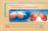 Lungenfibrose L Layout 1 - lungeninformationsdienst.de · Die Bezeichnung Fibrose oder Fibrosierung ist ein Begriff für viele verschiedene Erkrankungen, denn eine Vermehrung von