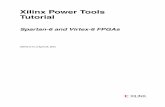 UG733 Xilinx Power Tools Tutorial - china.xilinx.com file03/15/10 1.0 Initial Xilinx release. 03/01/11 13.1 Updated with information to describe the Power Tools for the 13.1 release