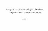 Programabilni uređaji i objektno orjentisano programiranje · Jezik se može proširiti preko C ++ biblioteka, a ljudi koji žele da razumiju tehničke detalje mogu napraviti skok